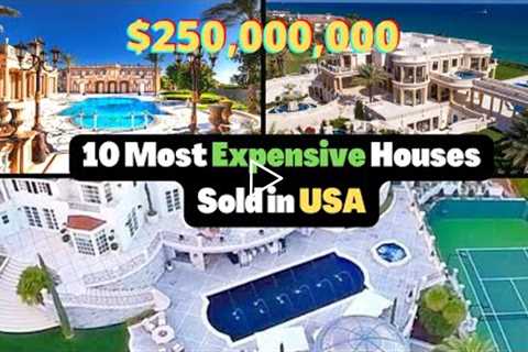 Most expensive houses sold in USA in 2022
