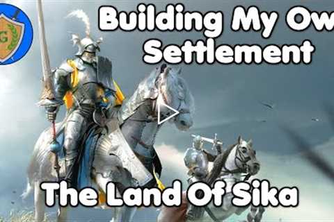 Building My Own Settlement | Bannerlord The Land Of Sika #1