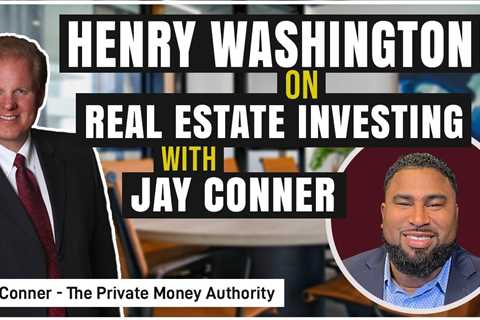 Henry Washington on Real Estate Investing with Jay Conner