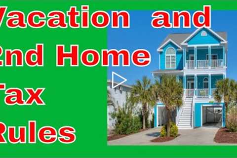 Vacation Homes Tax Rules - Don't Get Screwed by the IRS