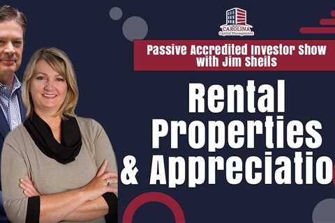 Rental Properties & Appreciation
