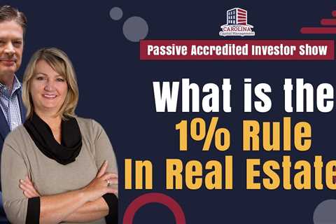 What is the 1% Rule In Real Estate