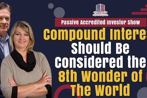 Compound Interest Should Be Considered the 8th Wonder of The World