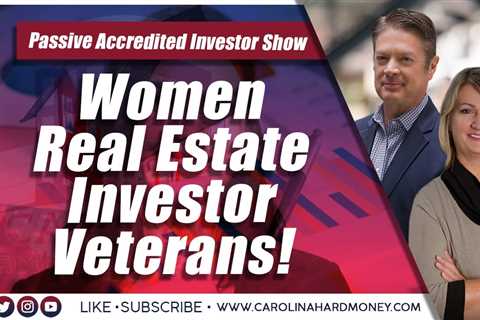 195 Women Real Estate Investor Veterans! | Passive Accredited Investor Show