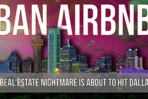 The Airbnb BAN in Dallas Update