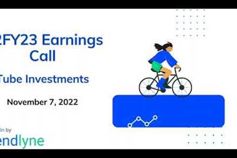 Tube Investments Earnings Call for Q2FY23