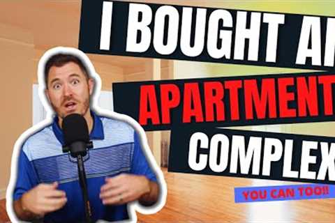 I Bought a 32-Unit Apartment Complex Using None of My Own Money | Here''''s How You Can Do it Too!