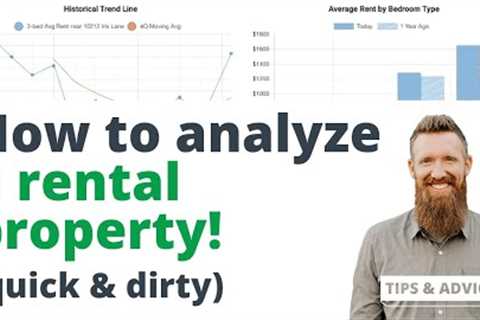 How To Analyze A Rental Property (The Quick & Dirty Way)