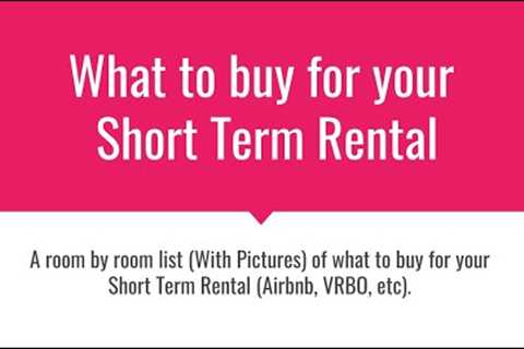 What to buy for your Short Term Rental