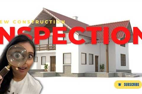 New Home Inspection Tips for Buyers | New Construction homes | Austin TX