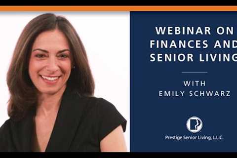Webinar With Emily Schwarz - Financing Senior Living
