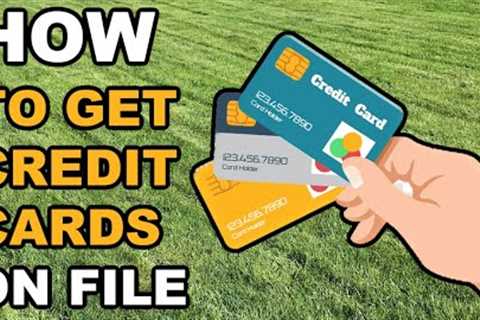 How To Get Customer Credit Cards On File In Your Lawn Care Business
