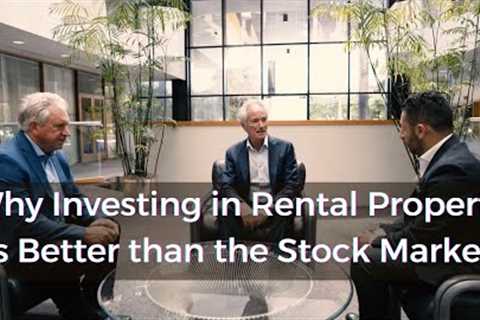Why Investing in Rental Property is Better Than the Stock Market