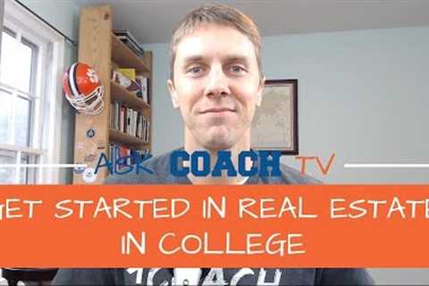 Get Started in Real Estate Investing As a College Student with NO money