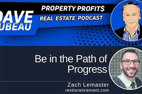 Be in the Path of Progress with Zach Lemaster