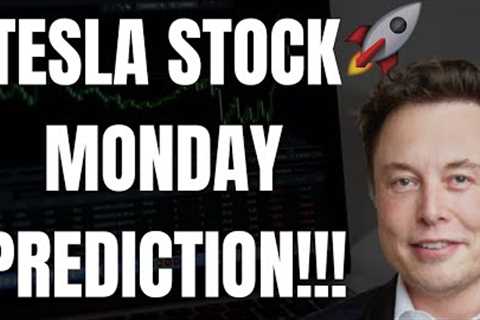 🔥 TESLA STOCK MONDAY PREDICTION!!! IS TESLA ABOUT TO EXPLODE??? 🚀
