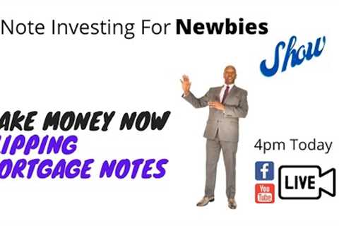 Make Money Now With Notes. Flipping Notes.