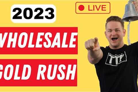 Make 2023 The Most Profitable Year In Real Estate | Wholesaling LIVE Q&A