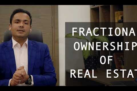 Fractional ownership of real estate_revolutionising idea_invest 25Lacs in real estate