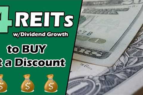 4 Cheap REITs to Buy and Hold Now for Dividend Growth