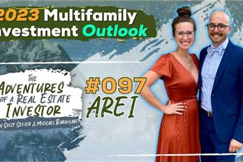 Episode - 97 2023 Multifamily Investment Outlook