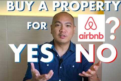 Investing in a Property for AIRBNB? YES or NO? My TRUE ANSWER Revealed...