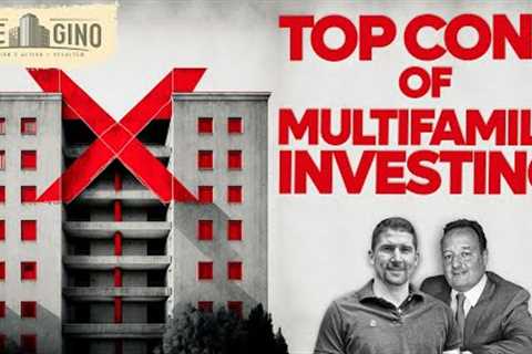 Top Cons of Multifamily Investing