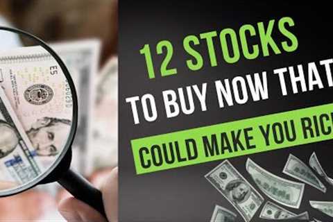 12 Best Stocks to Buy in 2023 that Could Make You Rich