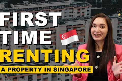 A Comprehensive Guide To Renting A Property In Singapore