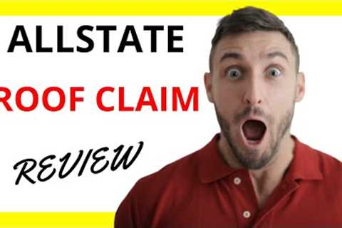 🔥  Allstate Roof Claim Review - Pros and Cons | Home Insurance