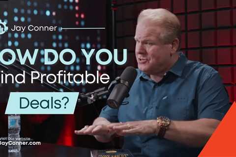 How Do You Find Profitable Deals? | Raising Private Money With Jay Conner