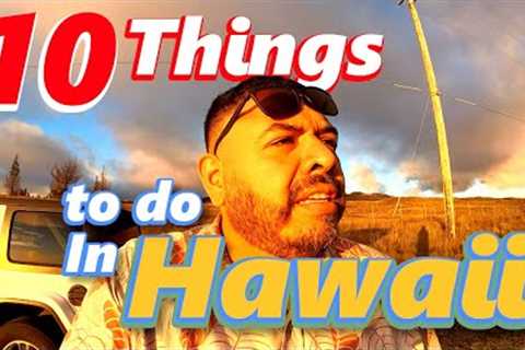 10 Things I did my First time in Hawaii 2022- The Big Island