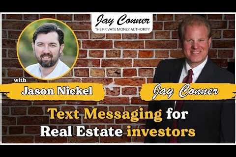 Jason Nickel on Text Messaging for Real Estate investors