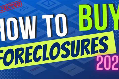 8 Secrets For Buying Bank-Owned Foreclosures in 2023!