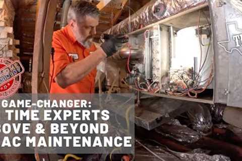THI Game Changer: On Time Experts'' Above & Beyond HVAC Maintenance