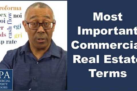 Most Important Commercial Real Estate Terms You Must Know