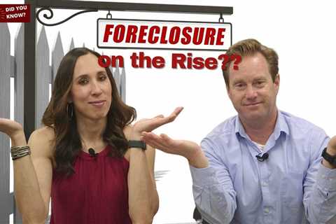 Home Foreclosures Are Rising! The Truth Behind the Headlines – Did You Know Show