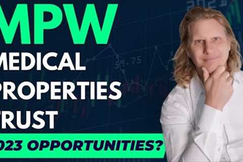MPW stock analysis 2023: Medical Properties Trust analysis, price, dividend yield, & is a buy..