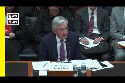 LIVE NOW: Fed Chair Jerome Powell Testifies to House Financial Services Committee