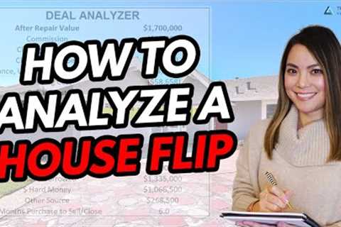 How to Analyze a House Flip - Beginner''s Guide to House Flipping