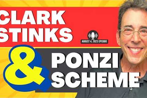 Full Show: Clark Stinks! and Cow Manure Ponzi Scheme