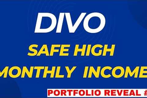 A Safe, High Monthly Income ETF: DIVO Stock | My Portfolio Reveal