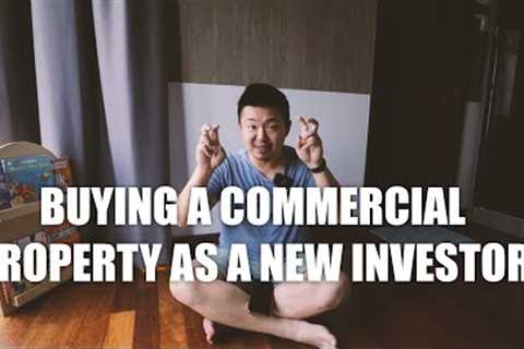 ASKING SEAN #226 | IS IT A GOOD IDEA BUYING A COMMERCIAL PROPERTY AS A NEW INVESTOR?