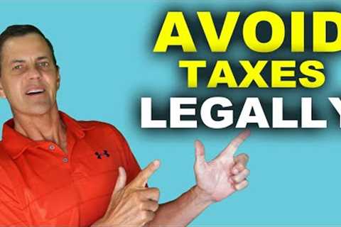 How To Avoid Taxes Legally In The US!