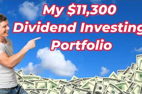 My $11,300 Dividend Investing Portfolio - More New Highs |Investor for Life|