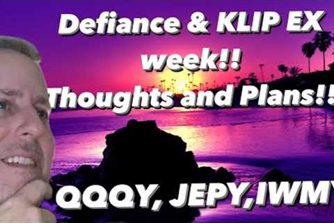 2 Huge Days for our ETFs This week!! Defiance, KLIP, Yieldmax, My Plans for the week! TSLY QQQY JEPY