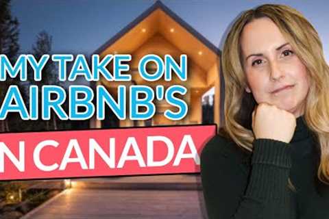 AirBNB/Short Term Rental Woes in the Canadian Real Estate Market - Will it affect Winnipeg (2023)?
