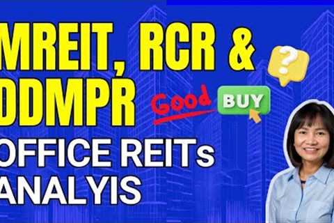 REITs Investing : MREIT, RCR, and DDMPR REVIEW and ANALYSIS / Should You Buy These REITs?