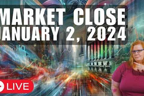 Market Close Jan 2: Enter 2024