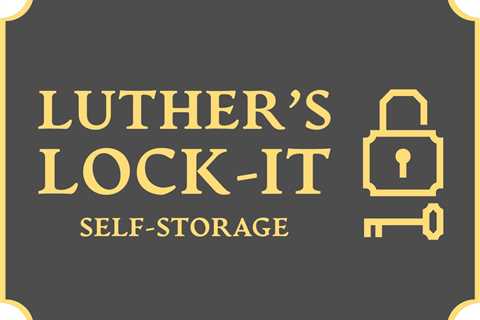 Luther’s Lockit Self Storage - Ask GV
